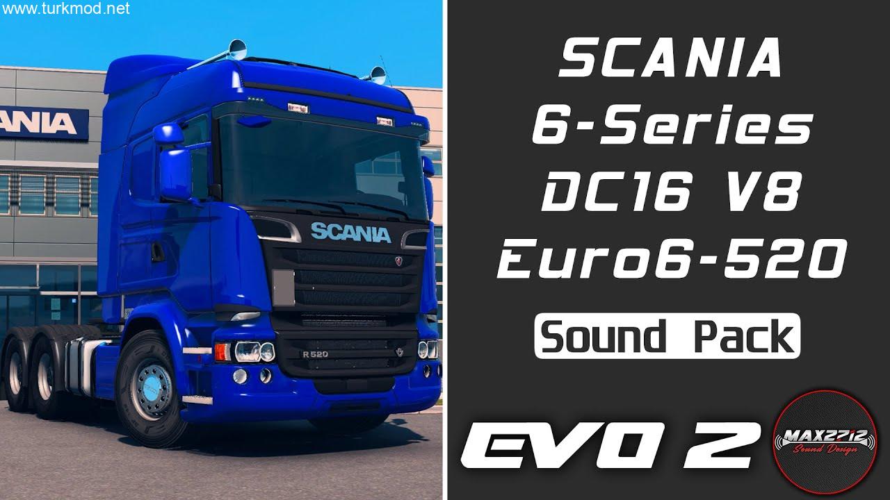 ETS 2 - Scania 6-Series 520 DC16 V8 Ses Paketi (1.54)