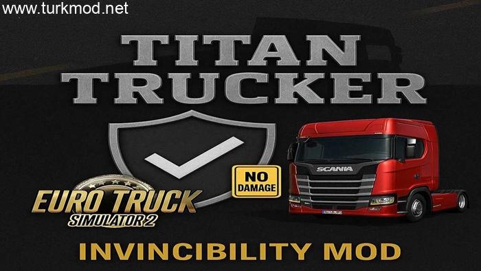 ETS2 - Titan Trucker Hasarsızsızlık Yenilmezlik Modu (1.56)