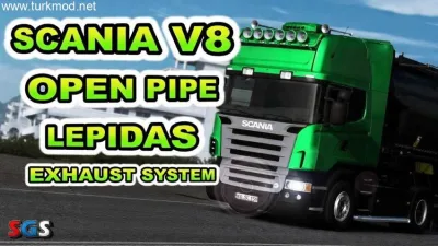 ETS2 - Scania V8 Açık Boru Lepidas Egzoz Sistemi (1.57) - modu