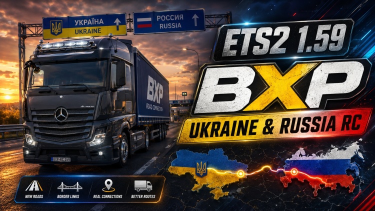 ETS2 - BXP Ukrayna ve Rusya RC (1.59) - modu