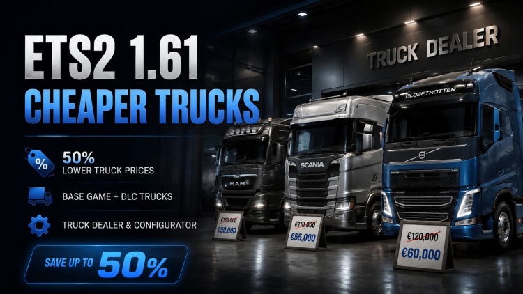 ETS2 - Daha Ucuz Kamyonlar (1.60 - 1.61)