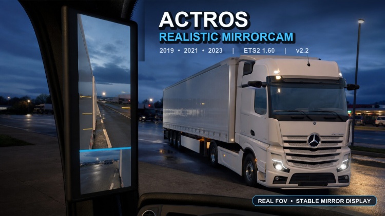 ETS2 - Mercedes-Benz Actros 2019-2023 Gerçekçi MirrorCam Düzeltmesi (1.60) kapak gorseli