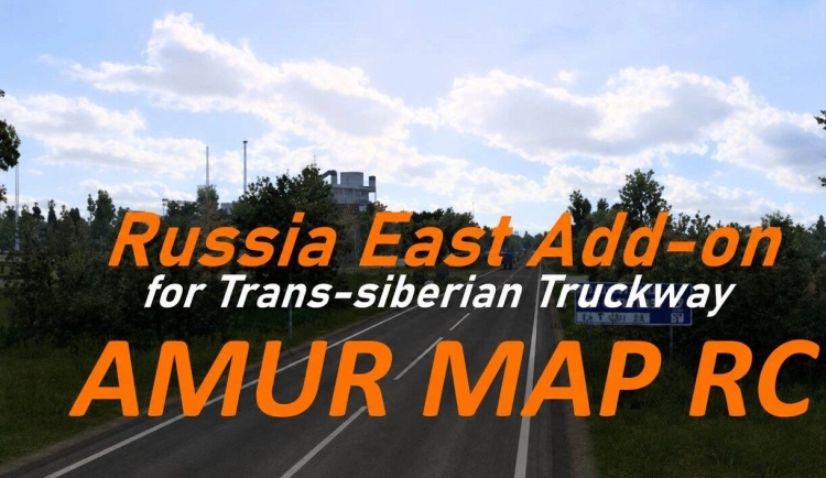 ETS2 - Rusya Doğu Eklentisi – AmurMap RC (1.60)