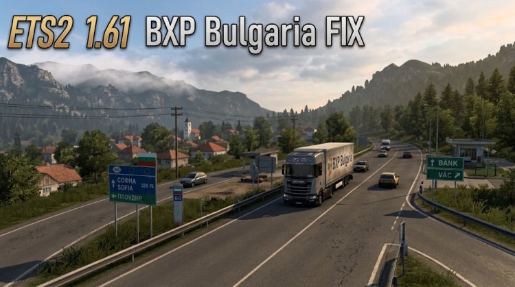 ETS2 - BXP Bulgaristan Düzeltmesi (1.61) - modu