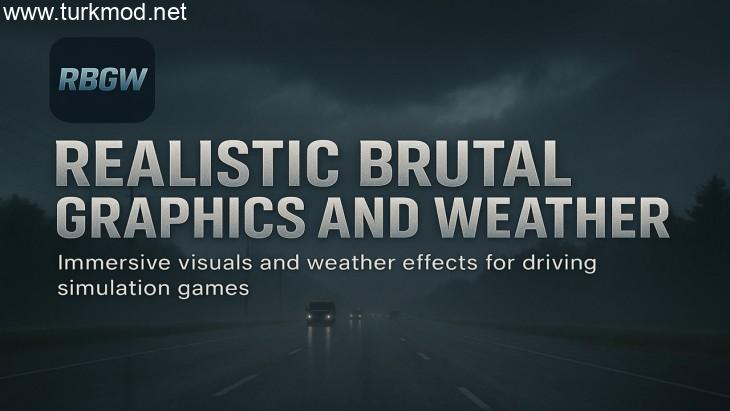ETS2 - Realistic Brutal Graphics And Weather V12.2 ETS2 - Realistic Brutal Graphics And Weather V12.2