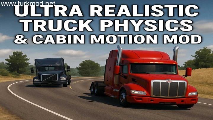 ATS - Ultra Realistic Truck Physics & Cabin Motion V1.4 ATS - Ultra Realistic Truck Physics & Cabin Motion V1.4
