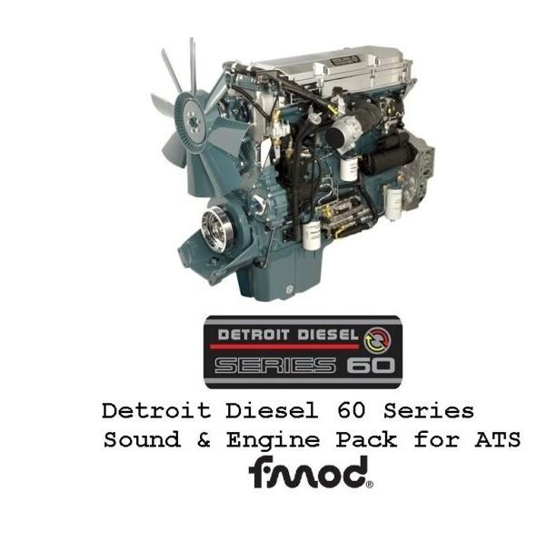 ATS - Detroit Diesel 60 Series Engines Pack V2.4 ATS - Detroit Diesel 60 Series Engines Pack V2.4