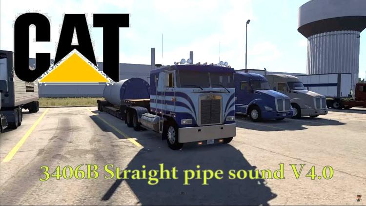 CAT 3406B Straight Pipe Sound V4.0