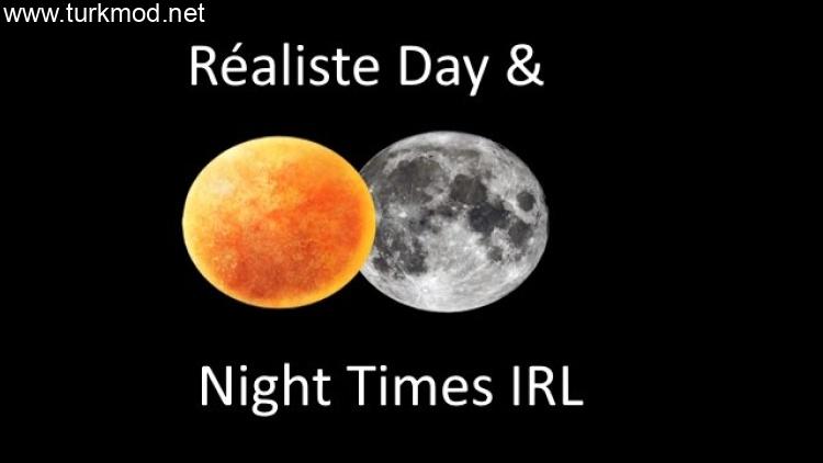 Realiste Day & Night Times IRL V1.0